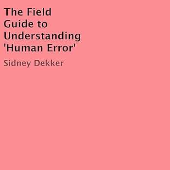 The Field-Guide-Understanding-Human-Error book cover